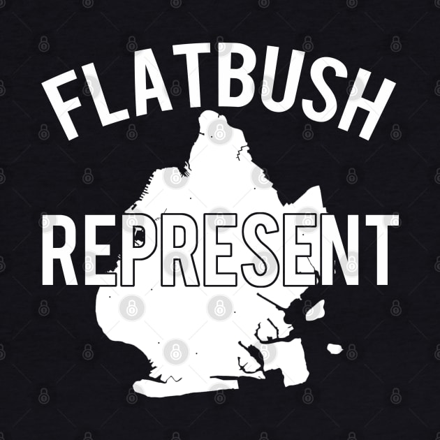 Flatbush Represent by PopCultureShirts